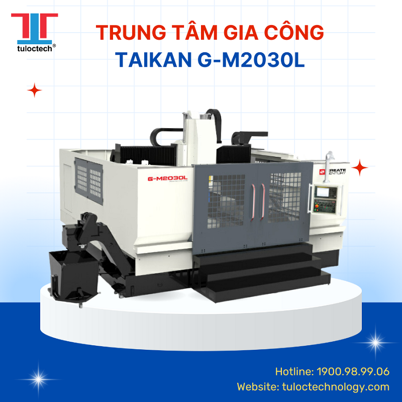 Trung tâm gia công Taikan G-M2030L