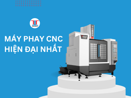 Máy phay CNC hiện đại nhất