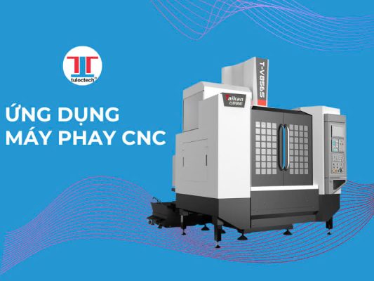 Ứng dụng máy phay CNC