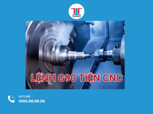 Lệnh G90 tiện CNC