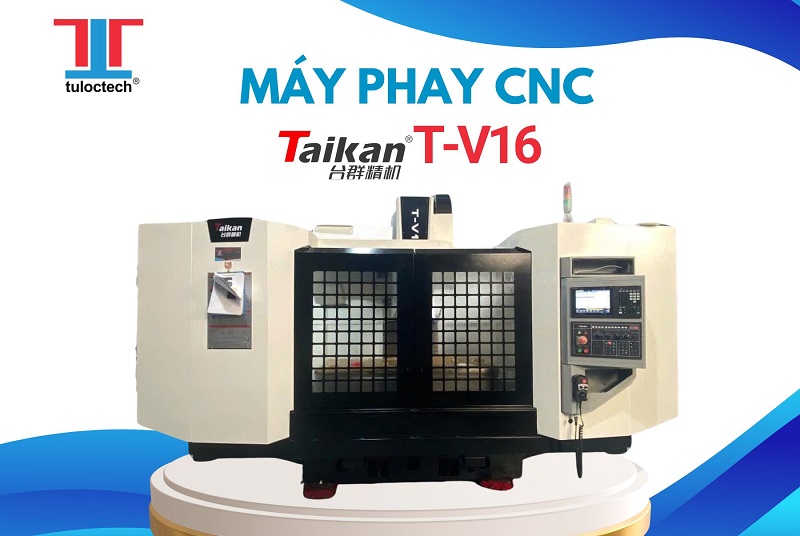 Máy phay CNC Taikan T-V16