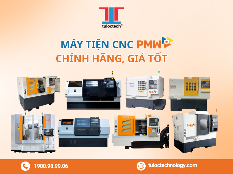 TULOCTECH - Đơn vị phân phối máy tiện CNC PMW chính hãng, chất lượng cao