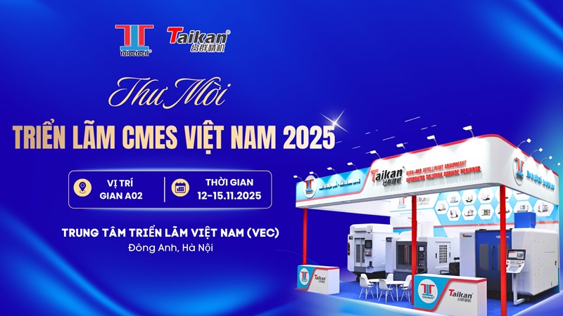 Thư mời tham quan gian hàng TULOCTECH – Taikan tại triển lãm CMES Việt Nam 2025