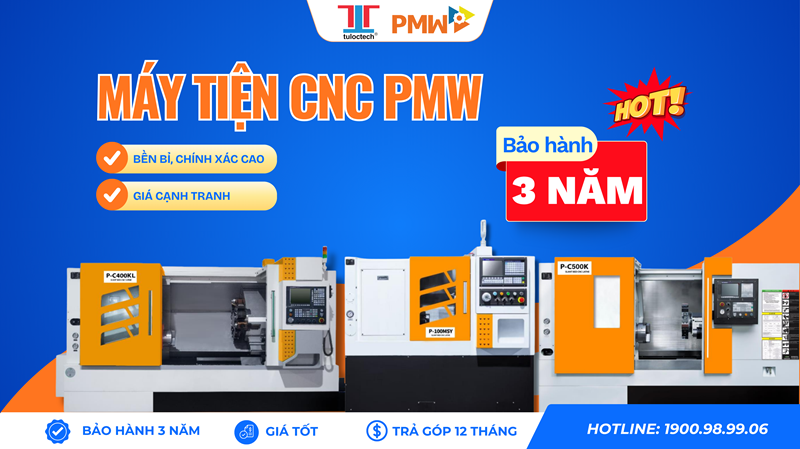 Máy tiện CNC PMW có chất lượng vượt trội và chính sách bảo hành lên đến 3 năm